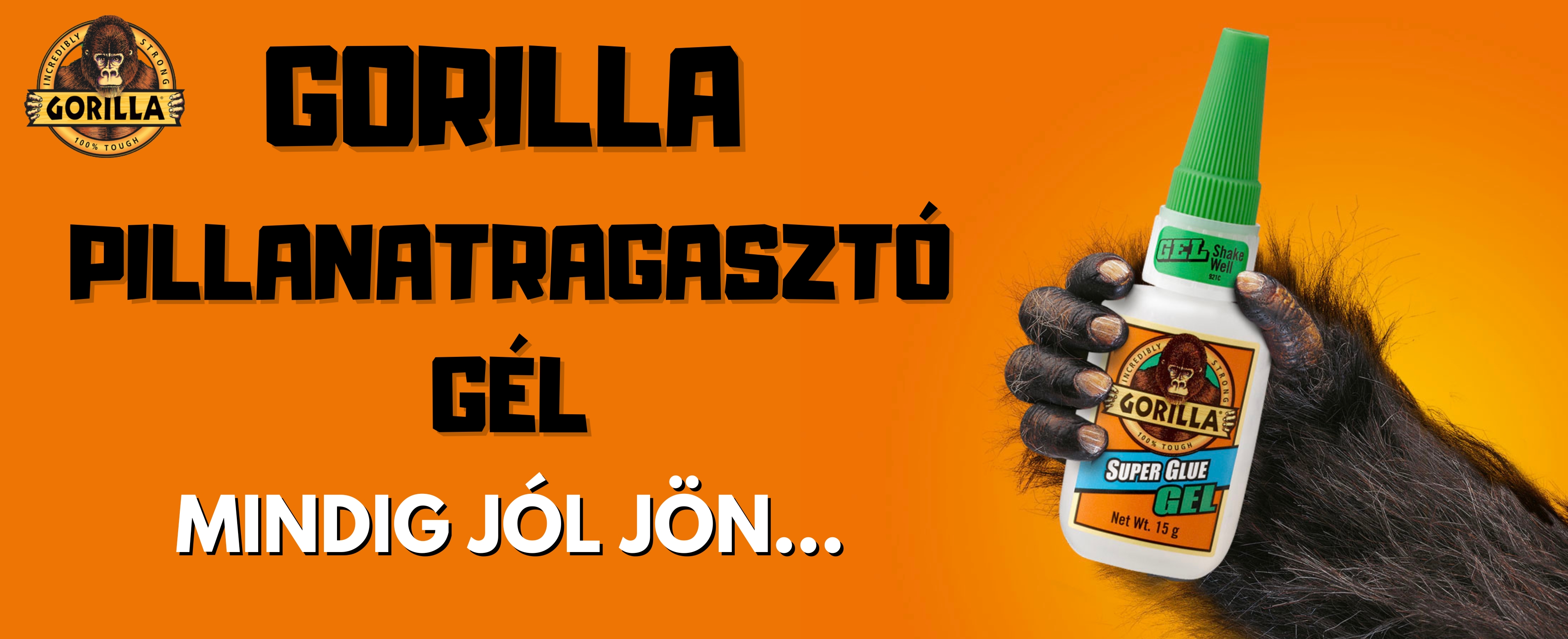 Gorilla Pillanaragasztó Gél reklám